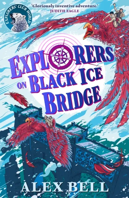 Alex Bell Explorers on Black Ice Bridge Paperback Book Multicolor