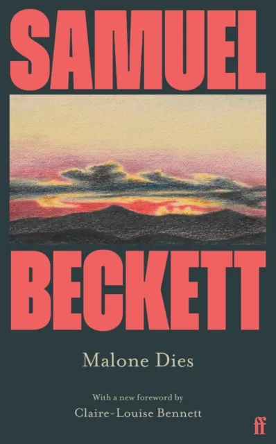 Faber & Faber Malone Dies : Introduced By Claire-Louise Bennett
