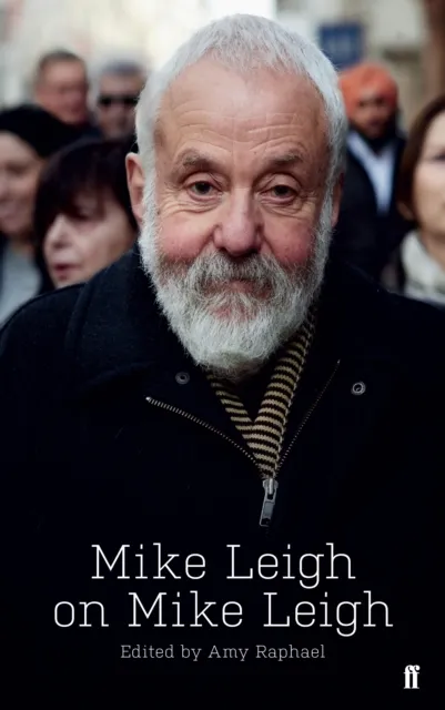 Faber & Faber Mike Leigh On Mike Leigh