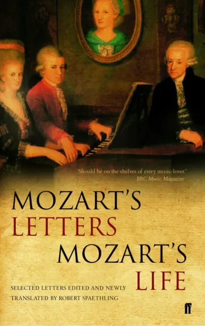 Faber & Faber Mozart'S Letters, Mozart'S Life