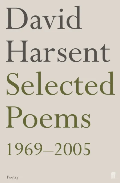 Faber & Faber Selected Poems David Harsent