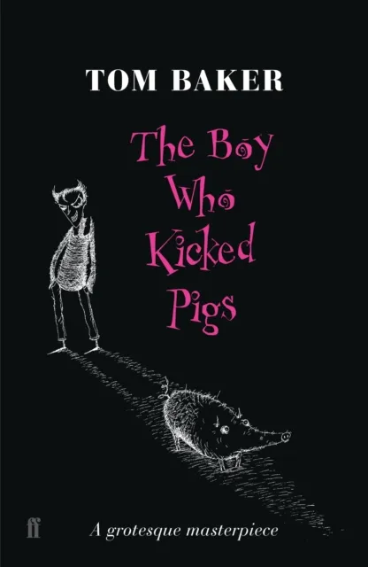 Faber & Faber The Boy Who Kicked Pigs