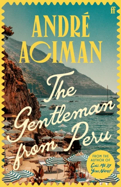 André Aciman The Gentleman From Peru