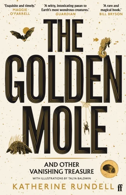 Faber & Faber The Golden Mole : And Other Vanishing Treasure