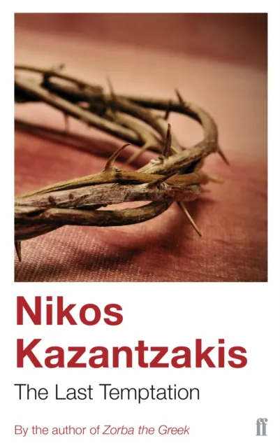 Nikos Kazantzakis The Last Temptation