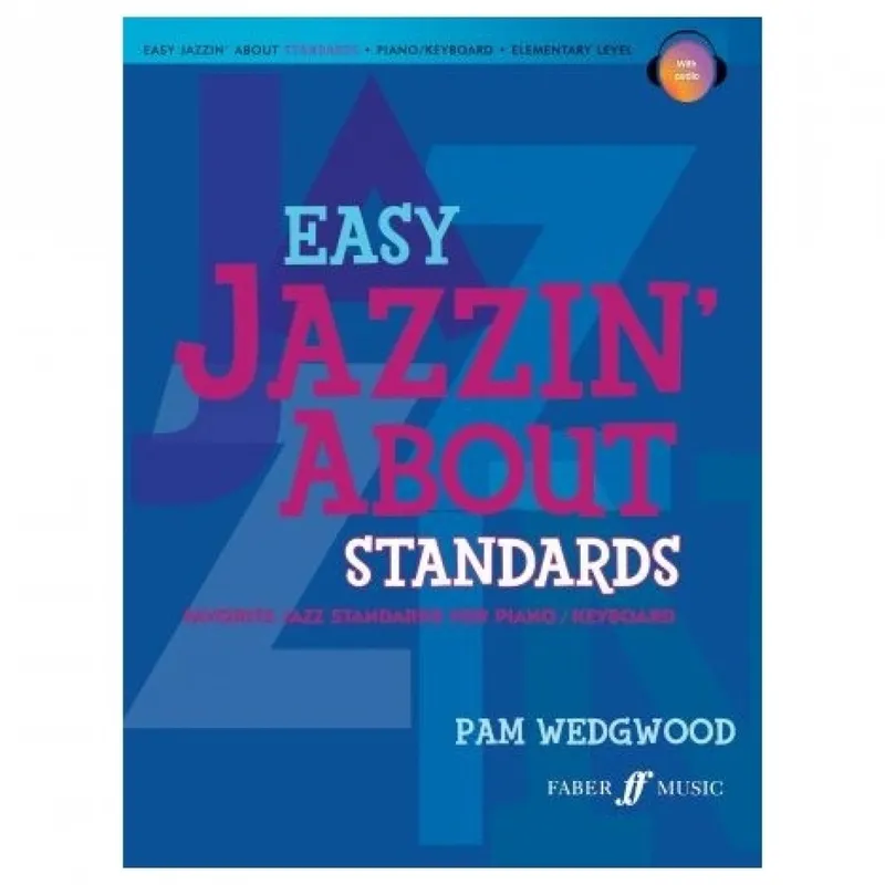 Faber Easy jazzin About Standards for Piano Pam Wedgwood