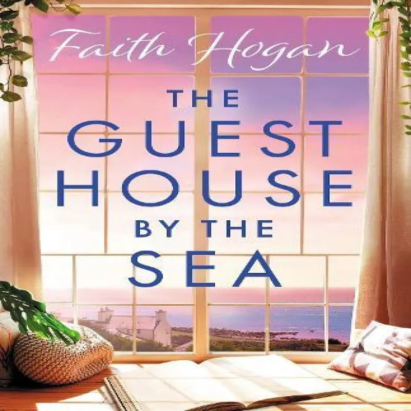 Faith Hogan The Guest House by the Sea