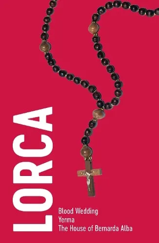 Federico García Lorca Lorca: Three Plays