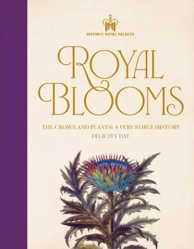 Felicity Day Historic Royal Palaces: Royal Blooms
