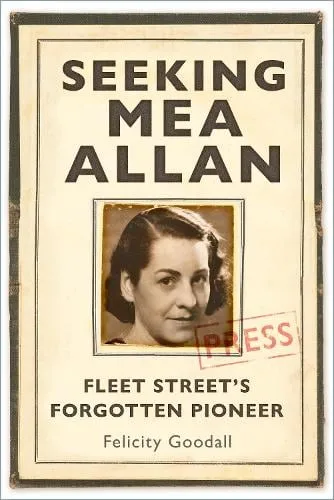 Felicity Goodall Seeking Mea Allan