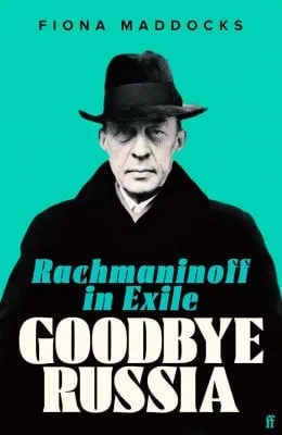 Fiona Maddocks Goodbye Russia