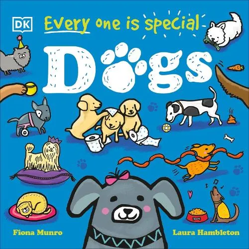Fiona Munro Every One Is Special: Dogs