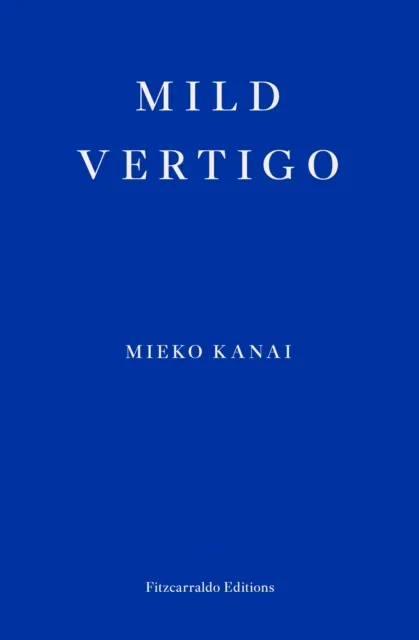 Fitzcarraldo Editions Mild Vertigo