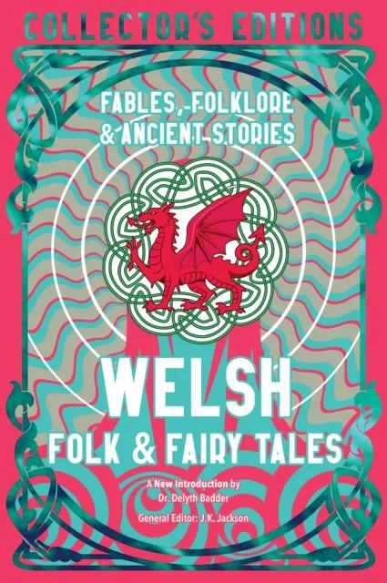 Flame Tree Publishing Welsh Folk & Fairy Tales : Fables, Folklore & Ancient Stories