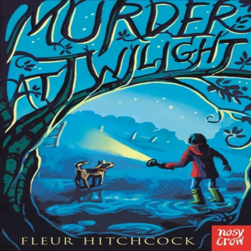 Nosy Crow Ltd Murder At Twilight