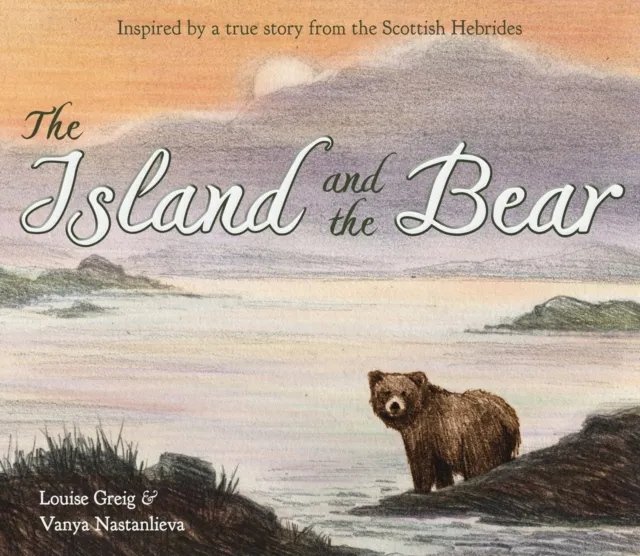 Louise Greig The Island and the Bear