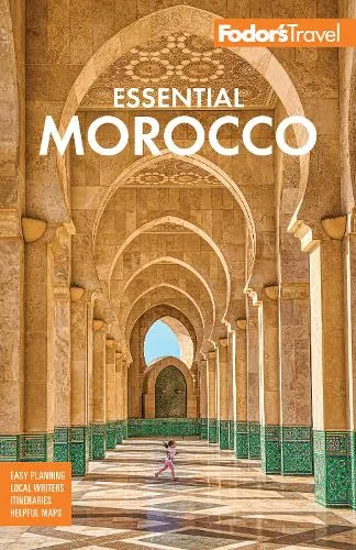 Fodor's Travel Guides Fodor's Essential Morocco