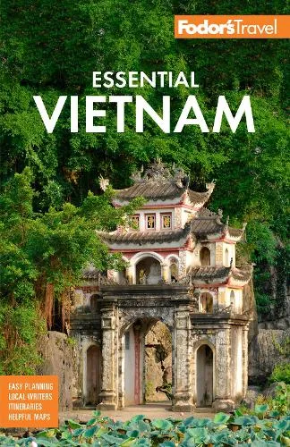 Fodor's Travel Guides Fodor's Essential Vietnam
