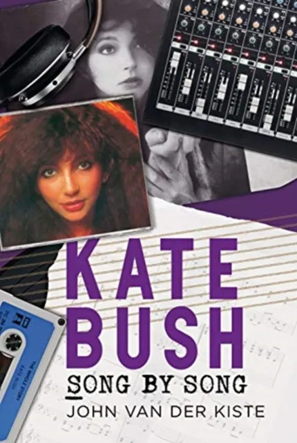 Fonthill Media Ltd Kate Bush : Song By Song