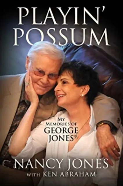 Forefront Books Playin' Possum : My Memories Of George Jones