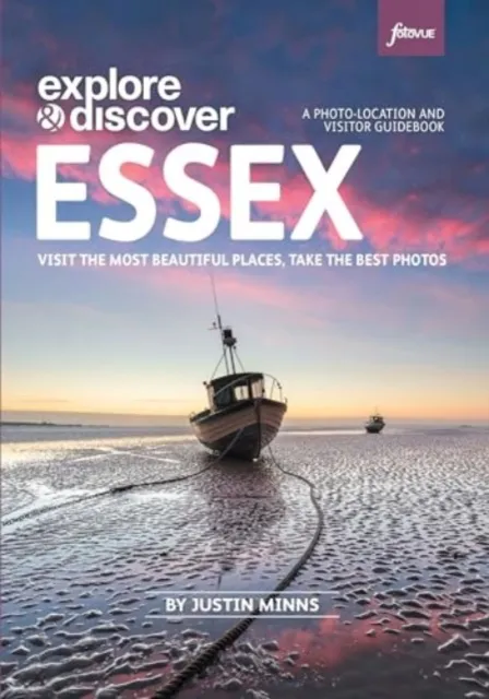 FotoVue Limited Explore & Discover: Essex : Visit Beautiful Places, Take The Photos