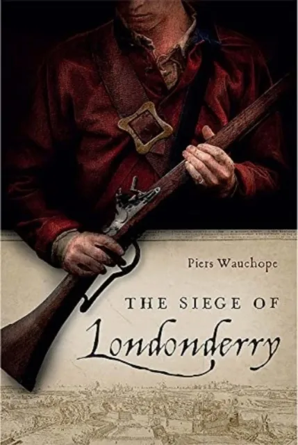 Four Courts Press Ltd The Siege Of Londonderry