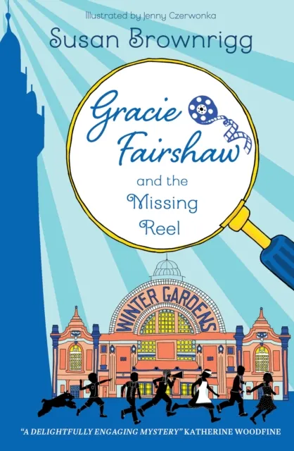 Fox & Ink Books Gracie Fairshaw And The Missing Reel