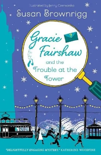 Fox & Ink Books Gracie Fairshaw And The Trouble At The Tower
