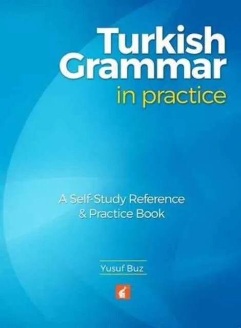 Foxton Books Turkish Grammar In Practice - A Self-Study Reference & Practice Book