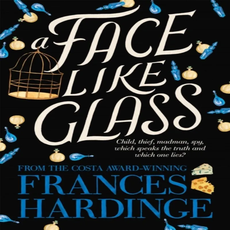 Frances Hardinge A Face Like Glass