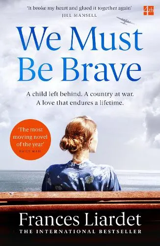 Frances Liardet We Must Be Brave