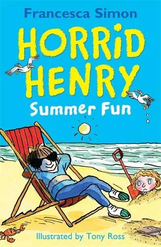 Francesca Simon Horrid Henry Summer Fun
