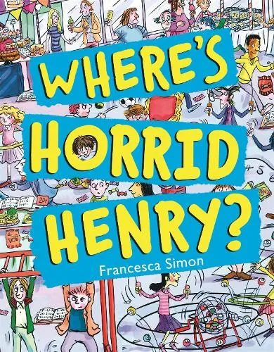 Francesca Simon Where's Horrid Henry?