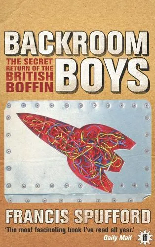 Francis Spufford Backroom Boys
