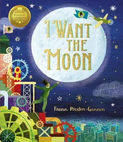 Frann Preston-Gannon I Want the Moon