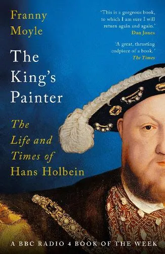 Franny Moyle The King's Painter