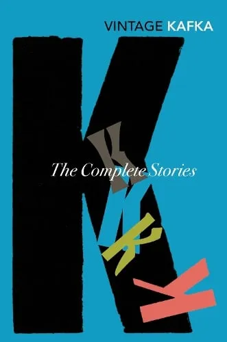 Franz Kafka The Complete Short Stories