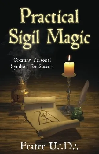 Frater U.:D.: Practical Sigil Magic