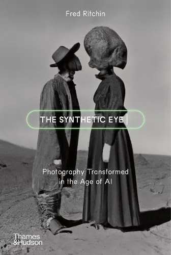 Fred Ritchin The Synthetic Eye