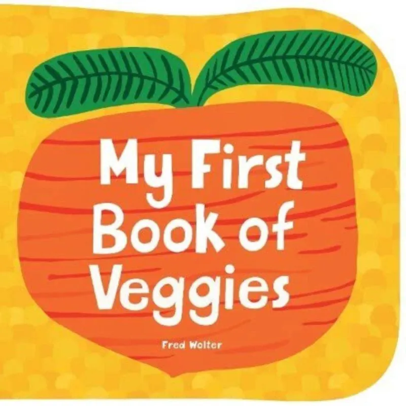 Fred Wolter My First Book of Veggies Hardback Multicolor