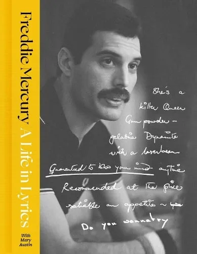 Freddie Mercury A Life in Lyrics