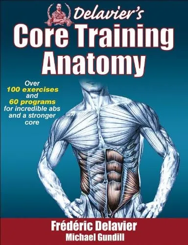 Frederic Delavier Delavier's Core Training Anatomy