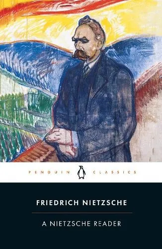 Friedrich Nietzsche A Nietzsche Reader