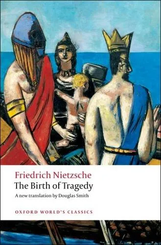 Friedrich Nietzsche The Birth of Tragedy
