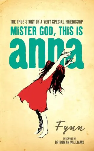 Fynn Mister God, This is Anna