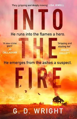 G. D. Wright Into the Fire