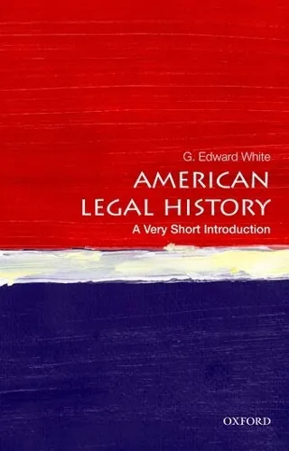 G. Edward White American Legal History