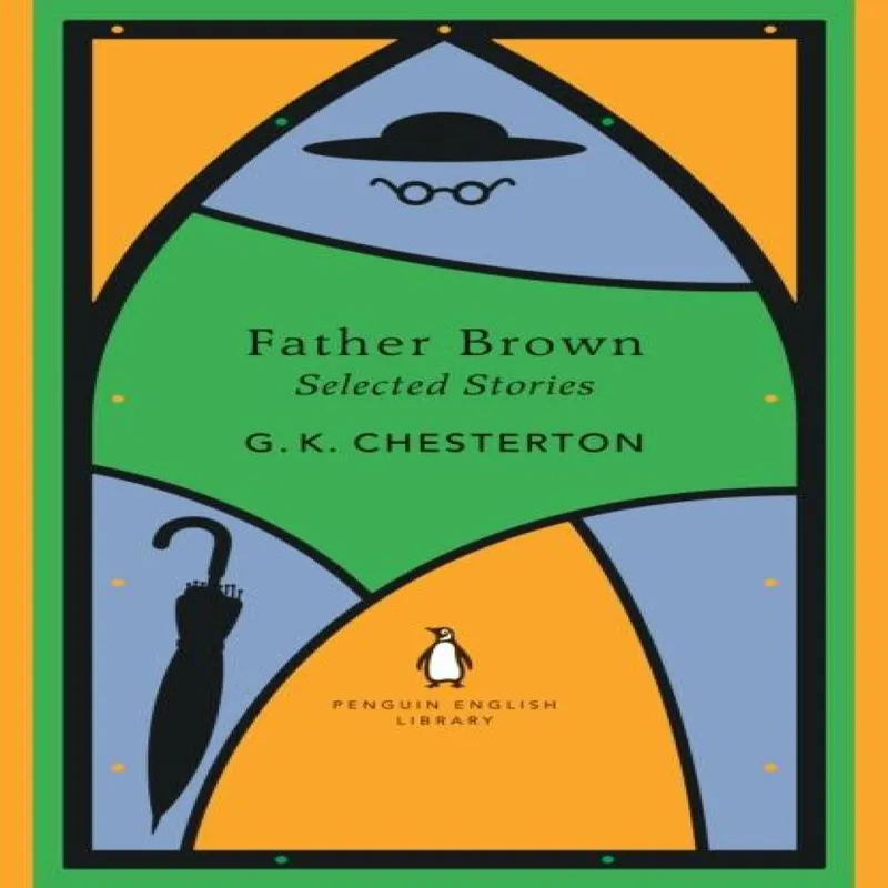 G K Chesterton Father Brown Selected Stories
