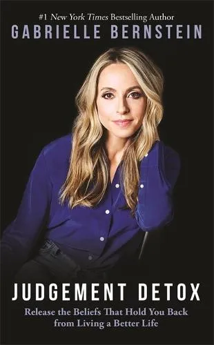 Gabrielle Bernstein Judgement Detox