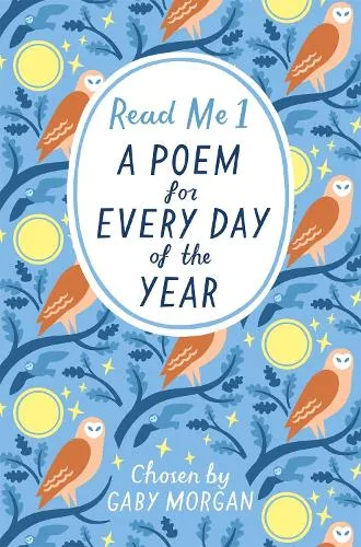 Gaby Morgan Read Me: A Poem for Every Day of the Year